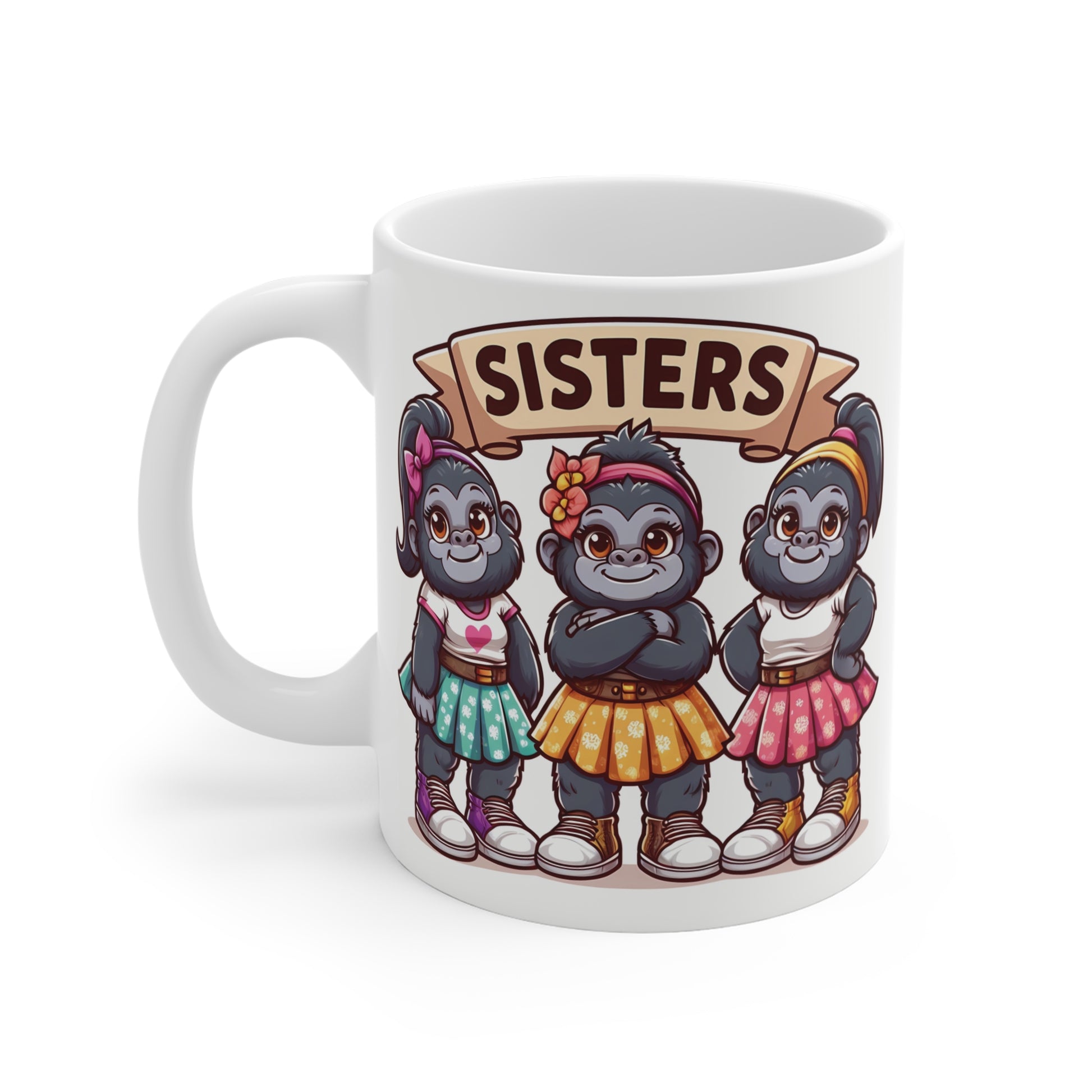 Funny sisters mug with three cute female gorillas in matching fashion outfits under a Sisters sign, perfect ceramic mug gift for siblings and best friends.