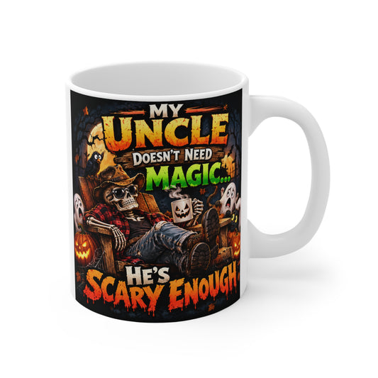 Funny uncle Halloween 11oz mug featuring a skeleton uncle, spooky ghosts, pumpkins, and “My Uncle Doesn’t Need Magic, He’s Scary Enough” text.