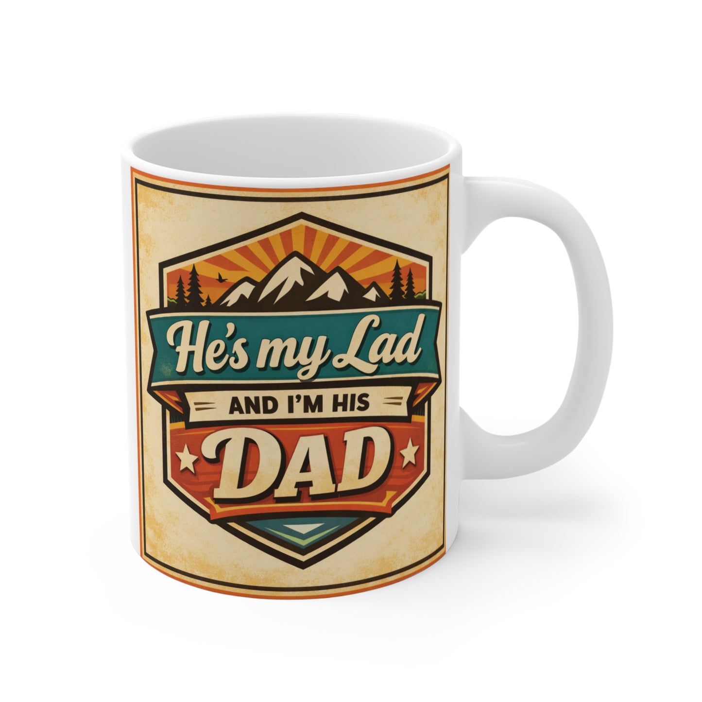 “He’s My Lad And I’m His Dad funny dad mug 11oz vintage style father son gift coffee cup”