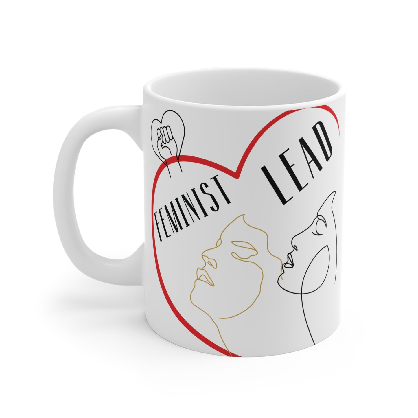Feminist lead mug with minimalist line art female faces, raised fist symbol, and red heart empowerment design