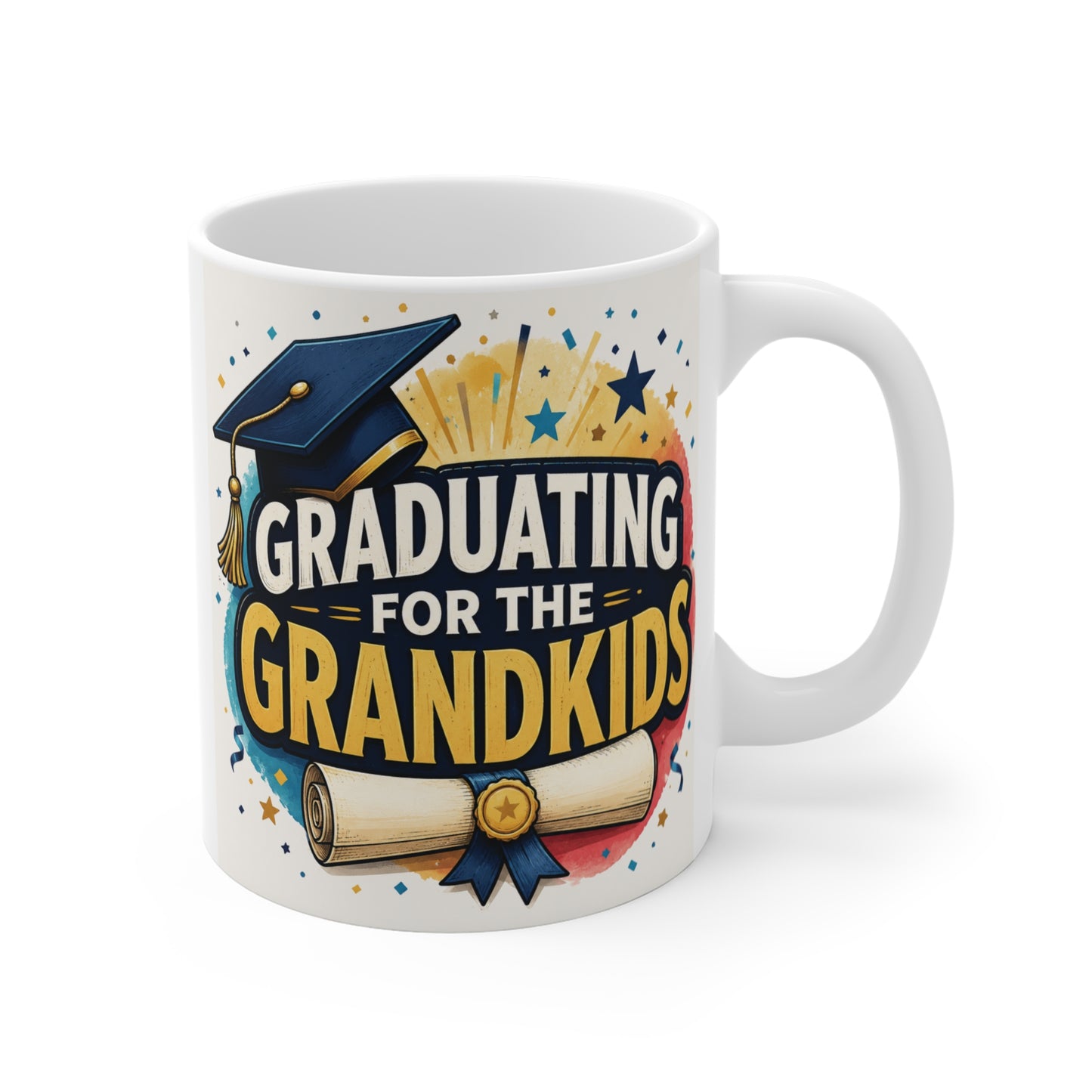 Graduating For The Grandkids 11oz white ceramic coffee mug with colorful graduation cap, diploma, and bold typography, perfect as an adult graduation gift for grandparents.
