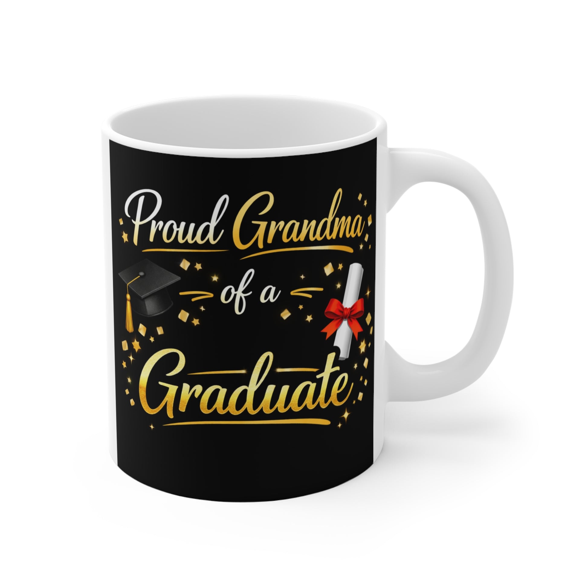 11oz ceramic mug featuring the phrase "Proud Grandma of a Graduate" with a graduation cap, diploma, gold stars, and elegant black background.