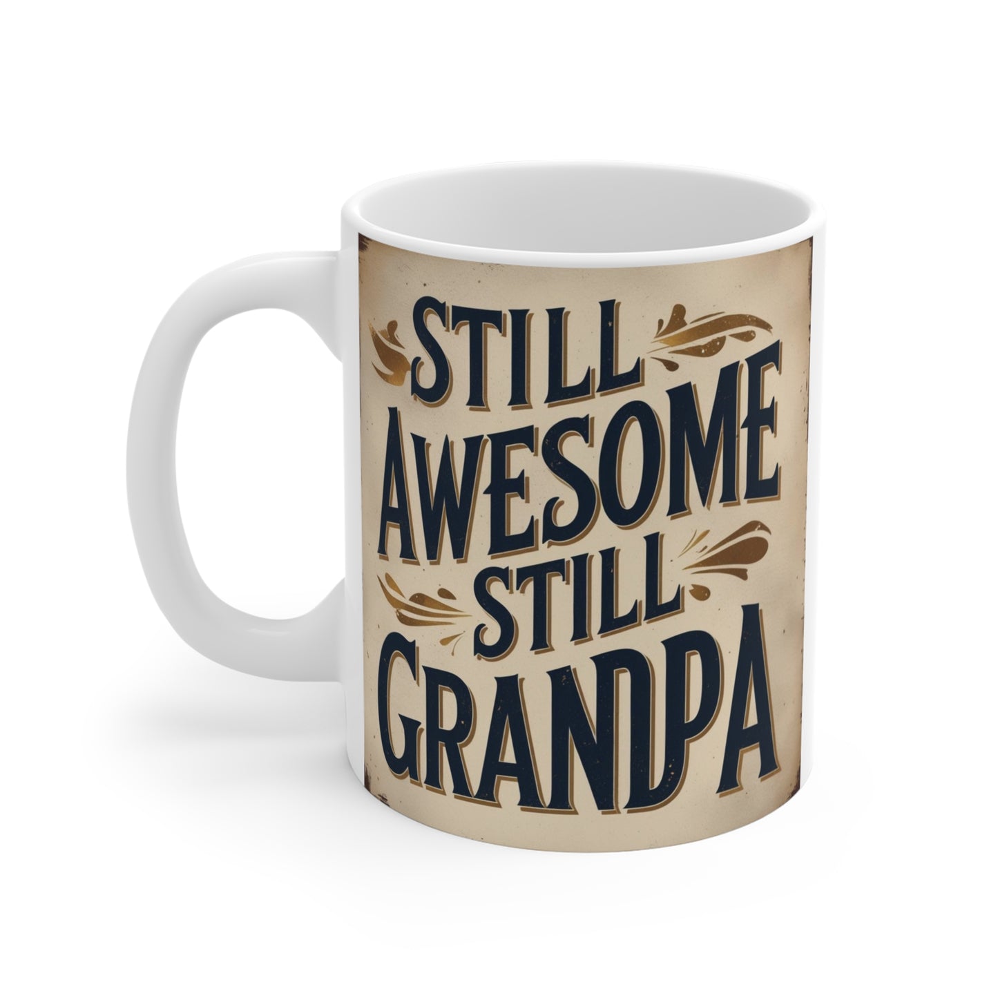 Vintage style grandfather gift mug with Still Awesome Still Grandpa saying for Father's Day, birthdays, and Christmas.