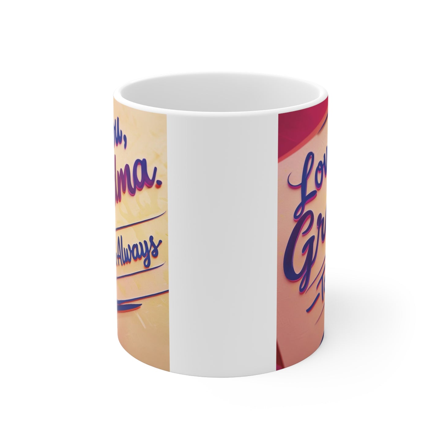 Heartwarming Grandma coffee mug with Love You Grandma Today & Always quote, ideal birthday, Mother's Day, and Christmas gift for Grandma.