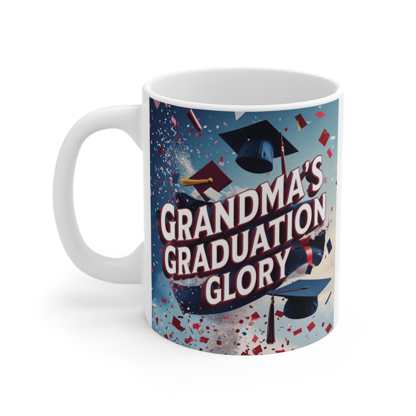 Graduation gift for Grandma featuring "Grandma's Graduation Glory" design on an 11oz ceramic coffee mug.