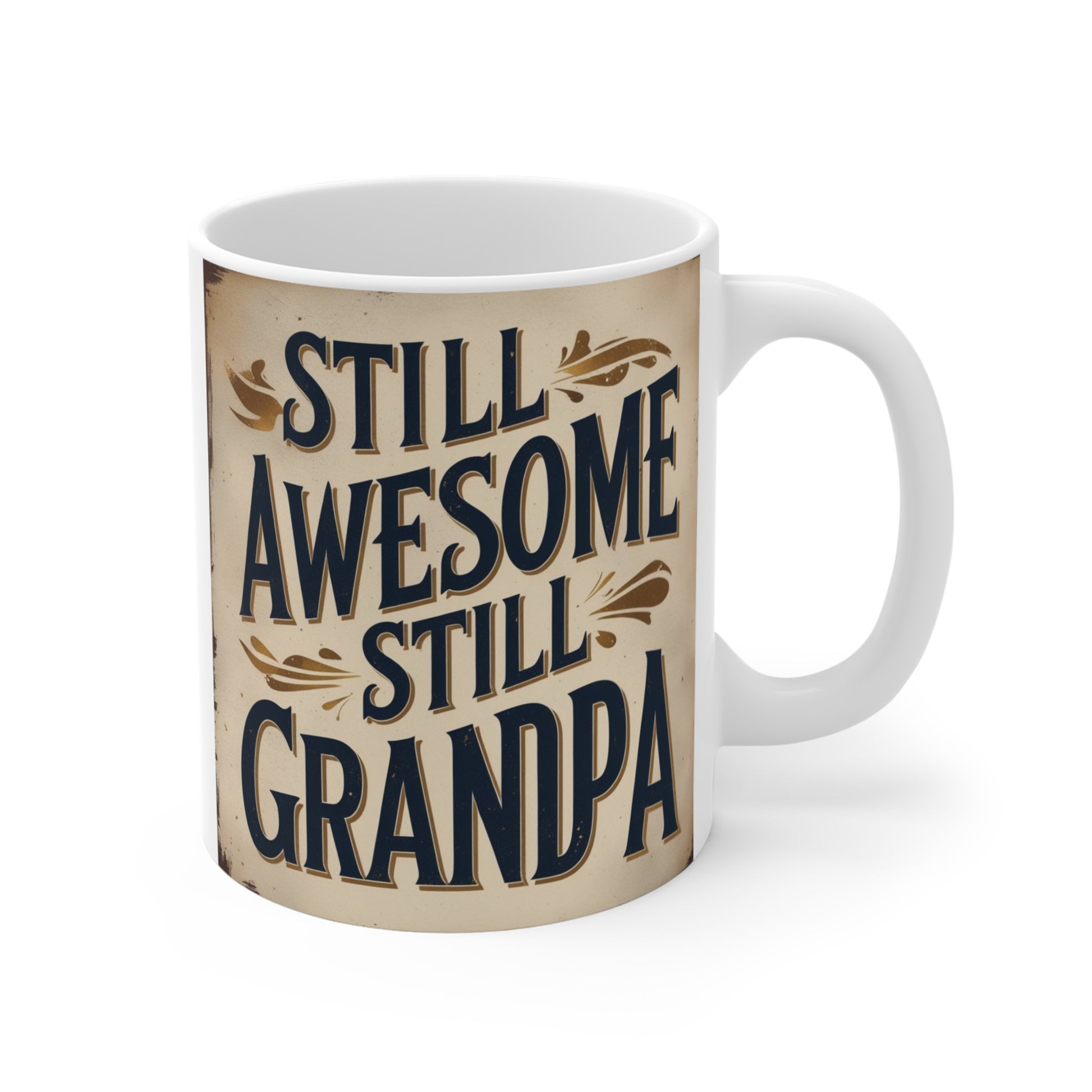 Still Awesome Still Grandpa 11oz ceramic coffee mug featuring vintage typography design for grandfathers.
