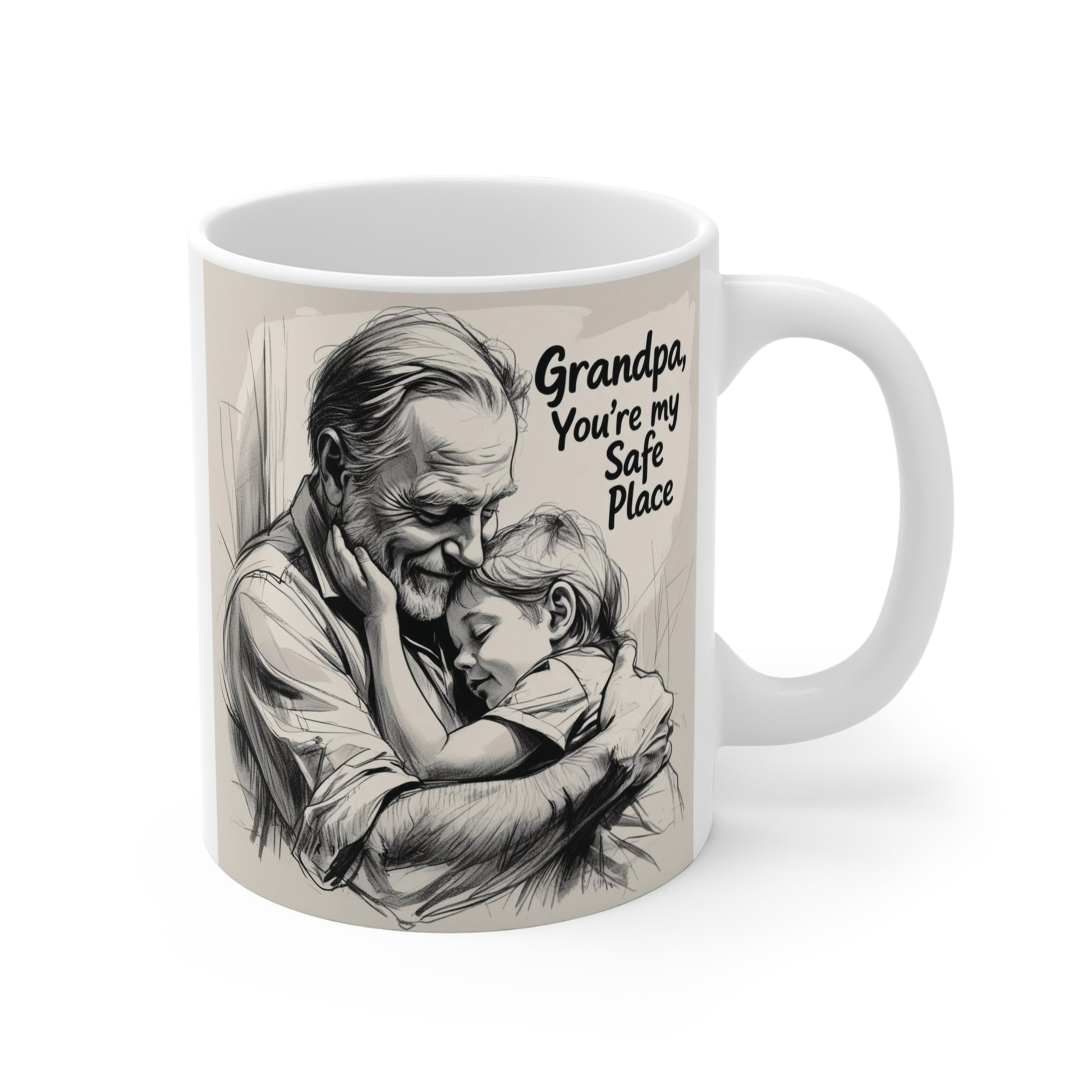 11oz ceramic mug featuring a heartwarming sketch of a grandfather hugging his grandchild with the quote "Grandpa, You're My Safe Place."