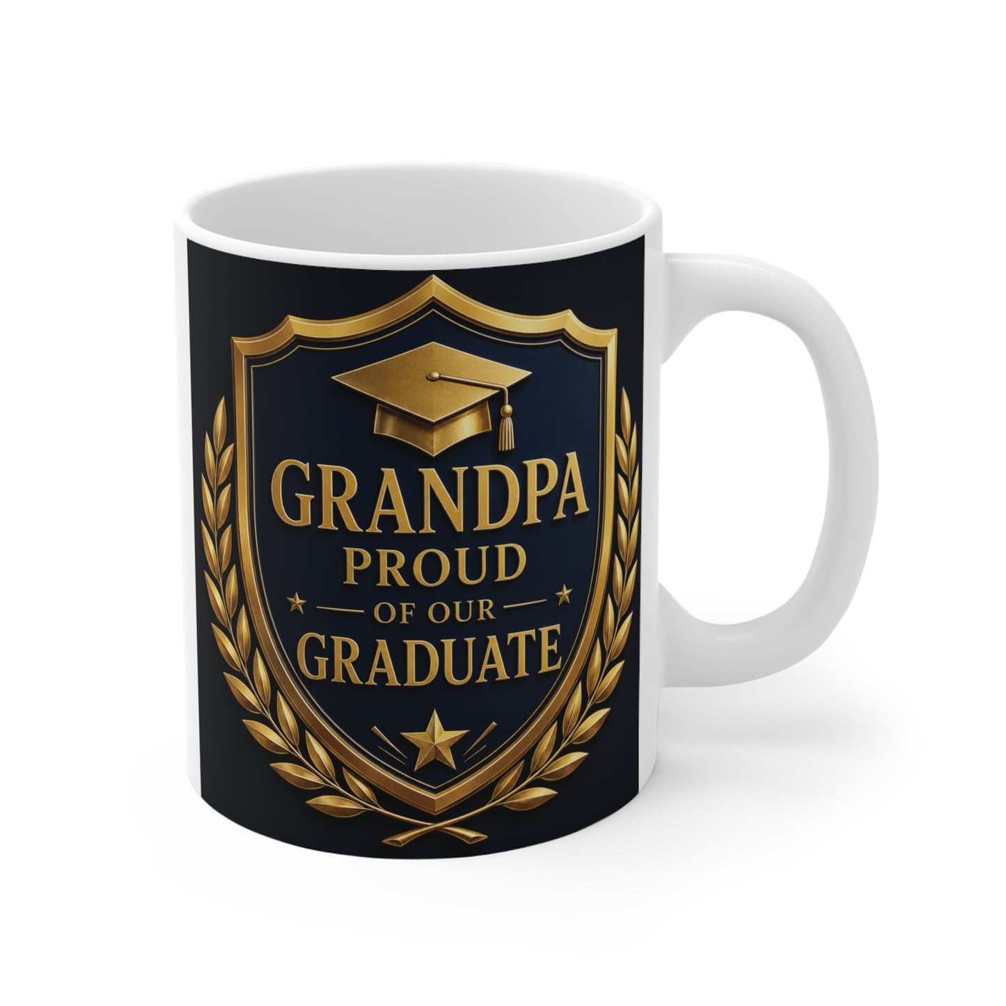 Black and gold 11oz ceramic mug featuring the words "Grandpa Proud of Our Graduate" in an award-style shield with laurel wreath, perfect as a graduation gift for Grandpa.
