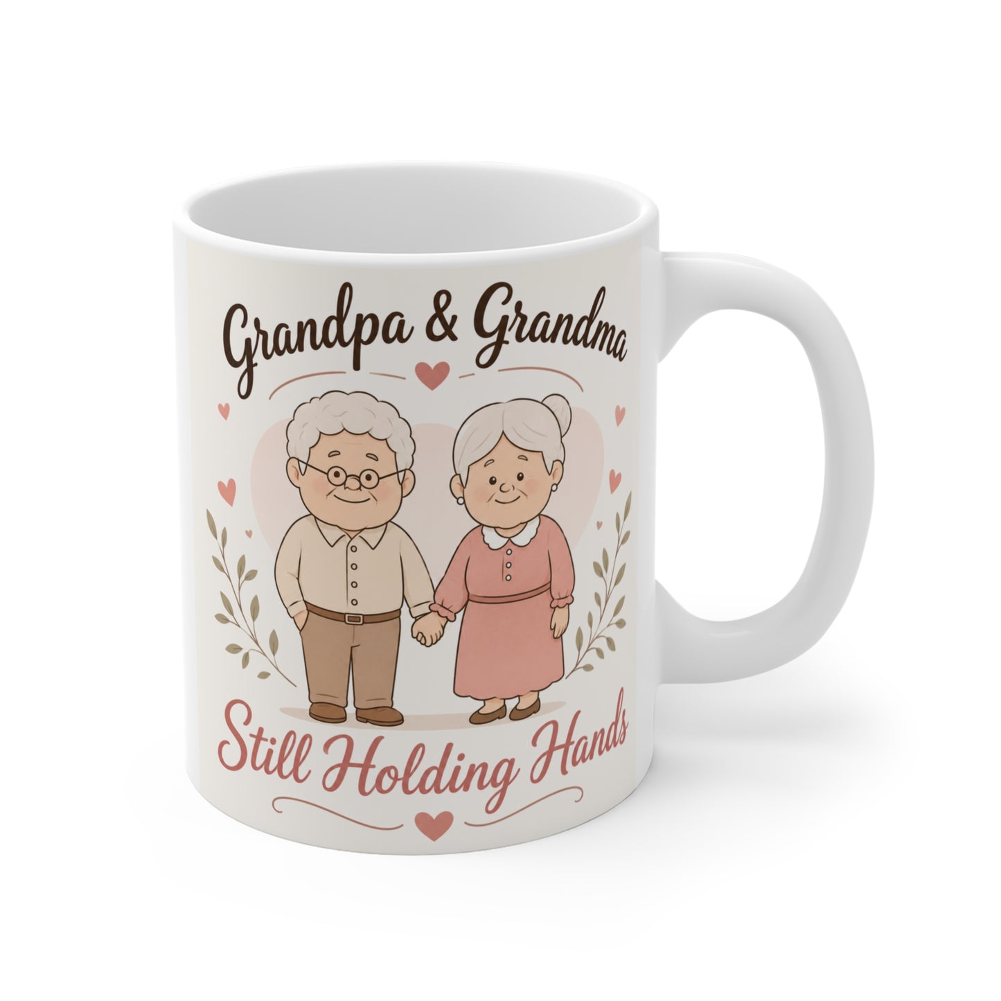Cute 11oz ceramic mug featuring a smiling grandpa and grandma holding hands with the words "Grandpa & Grandma Still Holding Hands" in a soft pastel illustration.