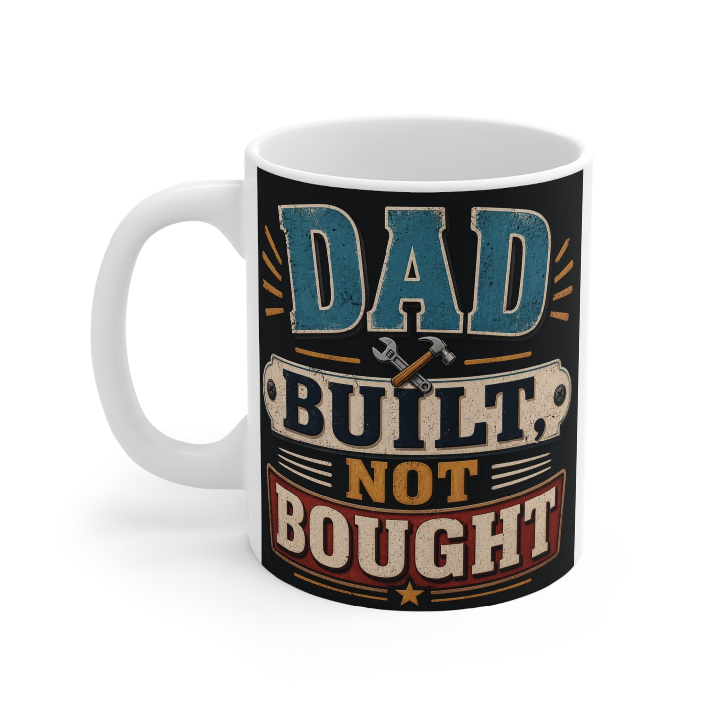 Funny rugged dad coffee mug with bold typography, 11oz ceramic cup, gift idea for Father’s Day, birthday, or Christmas