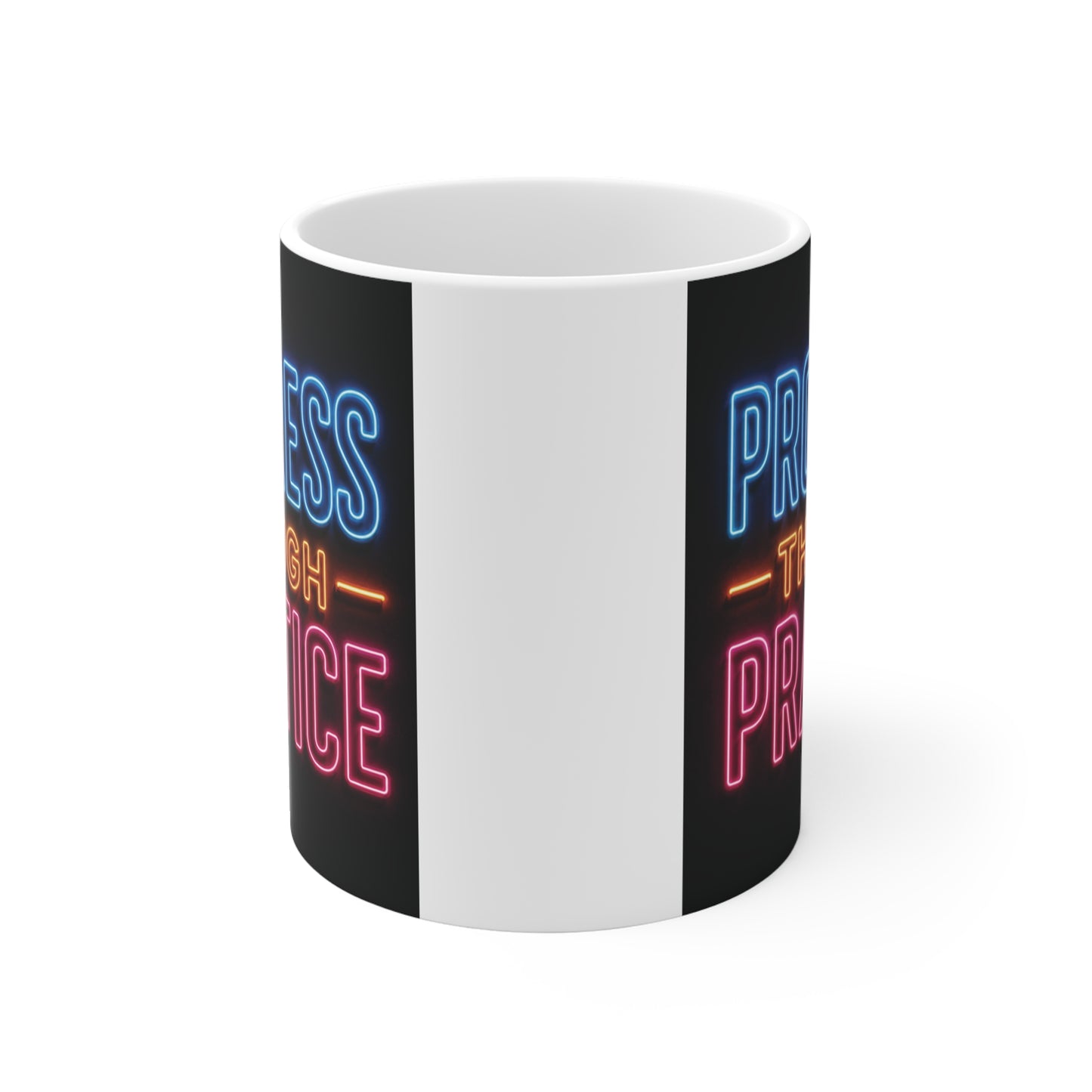Motivational coffee mug with glowing neon lettering that says "Progress Through Practice," designed for athletes, students, coaches, and martial artists.