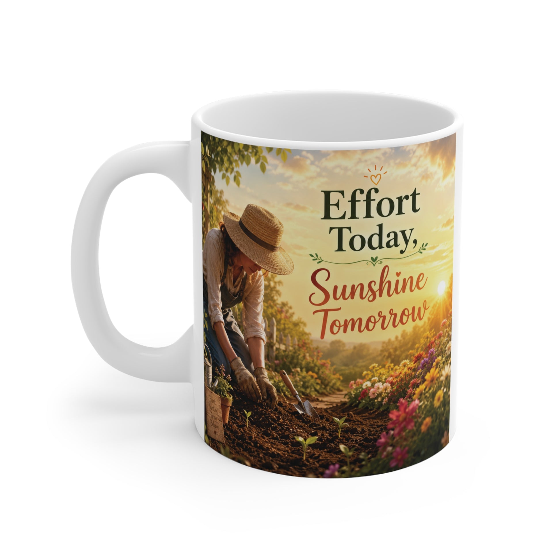 Beautiful motivational coffee mug with garden artwork and the quote "Effort Today, Sunshine Tomorrow," perfect for students, teachers, entrepreneurs, and goal achievers.