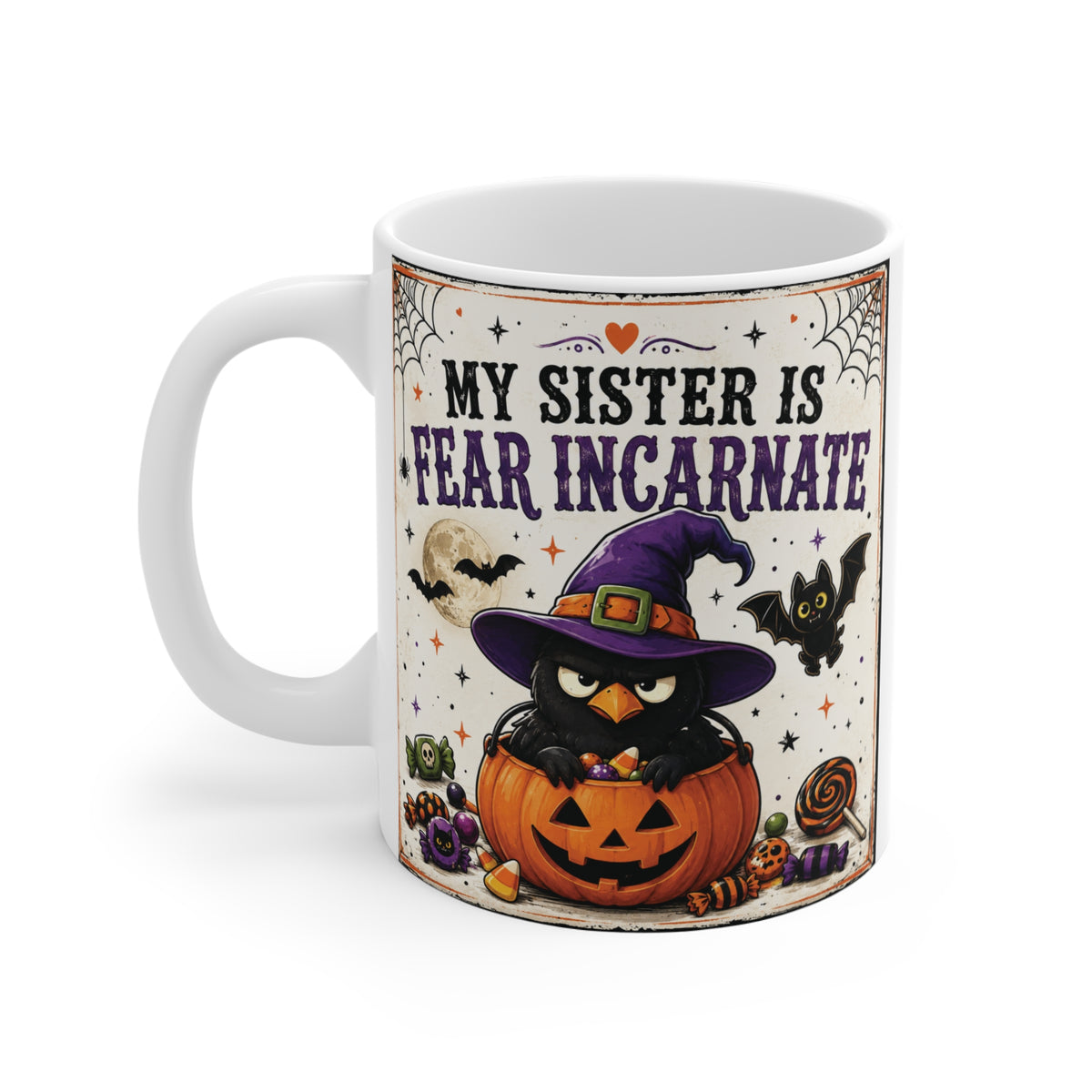 11oz Halloween gift mug for sister with My Sister Is Fear Incarnate text, witchy black crow, pumpkin and colorful spooky season design.