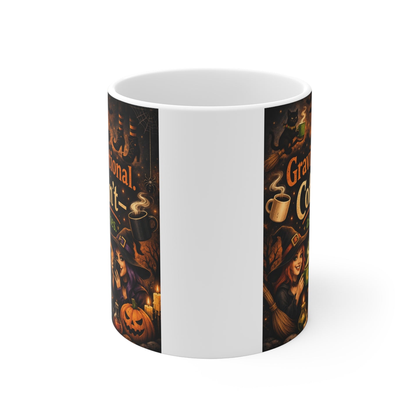 Funny Halloween witch coffee mug with three witches drinking coffee around a bubbling cauldron and the quote "Gravity Is Optional. Coffee Isn't—Ask the Witches" on an 11oz ceramic mug.