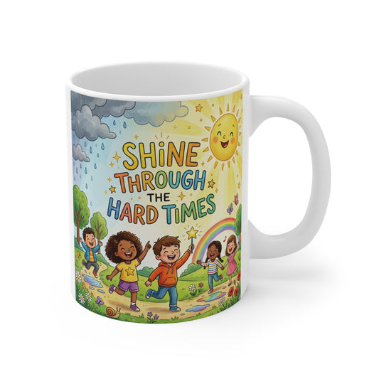Inspirational rainbow mug with “Shine Through the Hard Times” quote and happy children illustration