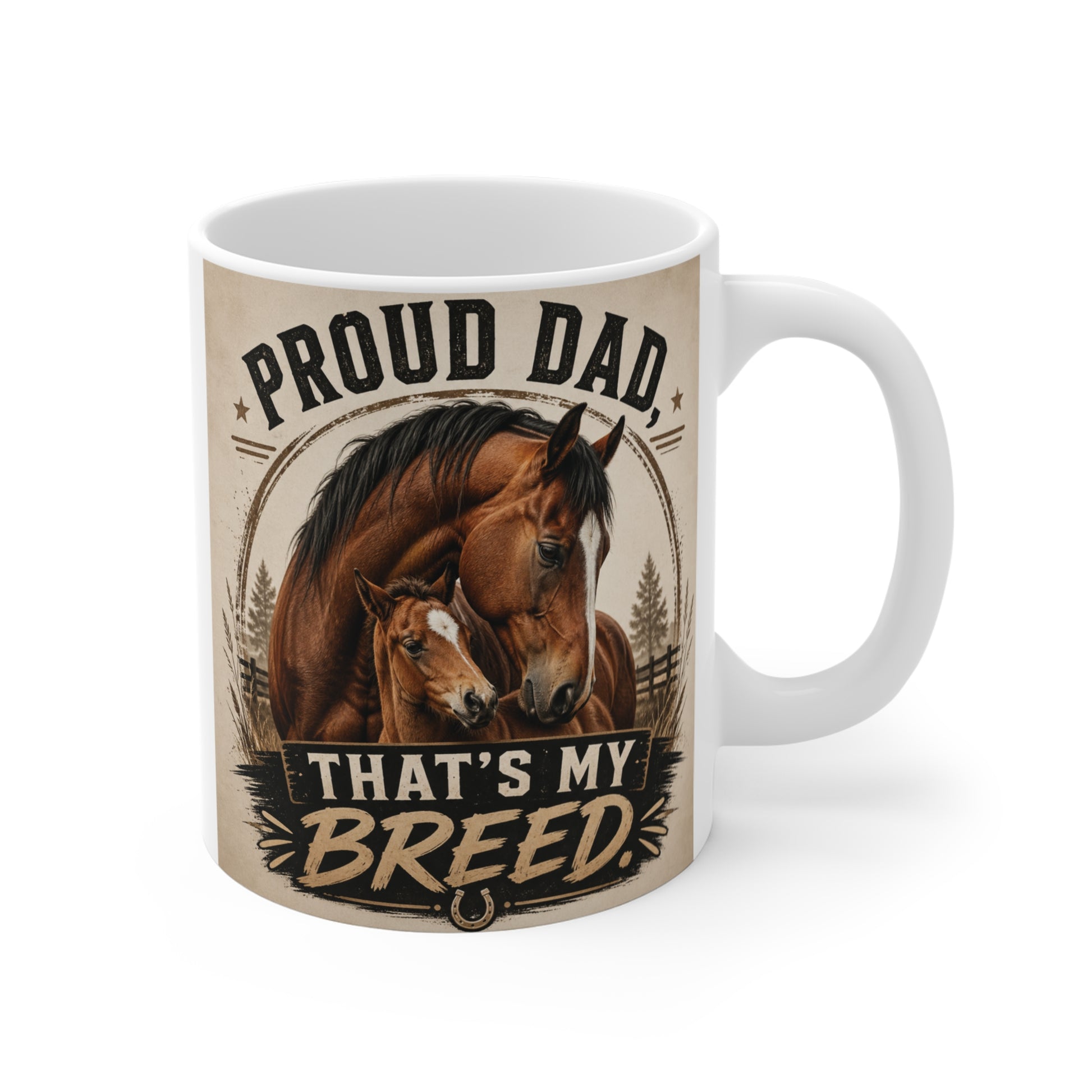 Proud Dad horse mug 11oz with mare and foal illustration rustic western design for horse lover dad gift