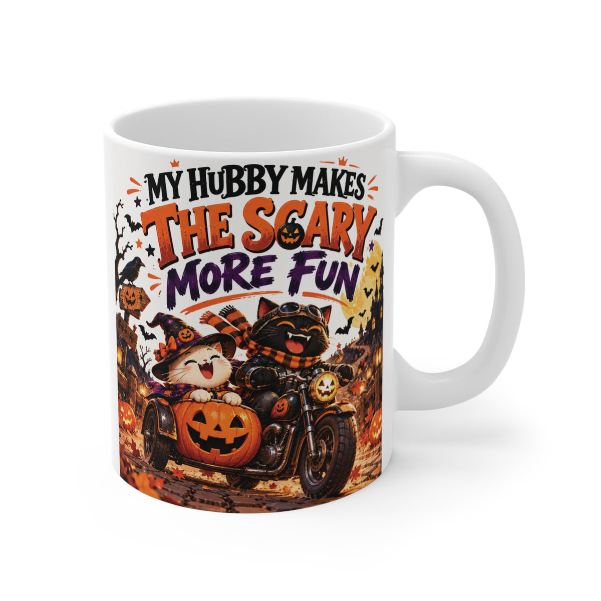 My Hubby Makes the Scary More Fun 11oz Halloween mug featuring a spooky motorcycle, pumpkins and festive Halloween artwork for husband.