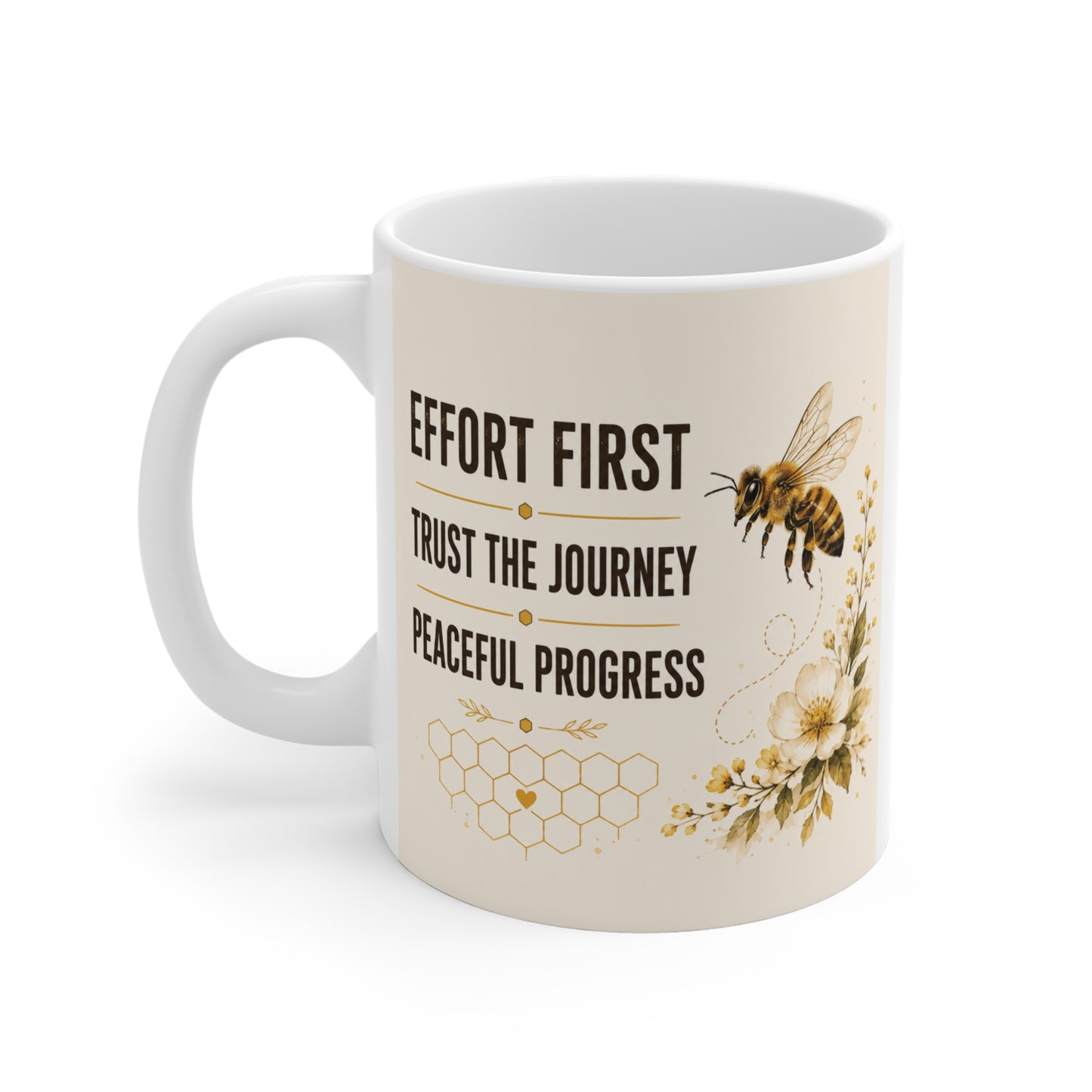 Inspirational bee mug with positive mindset message, floral artwork, and honeycomb accents on an 11oz ceramic coffee cup.