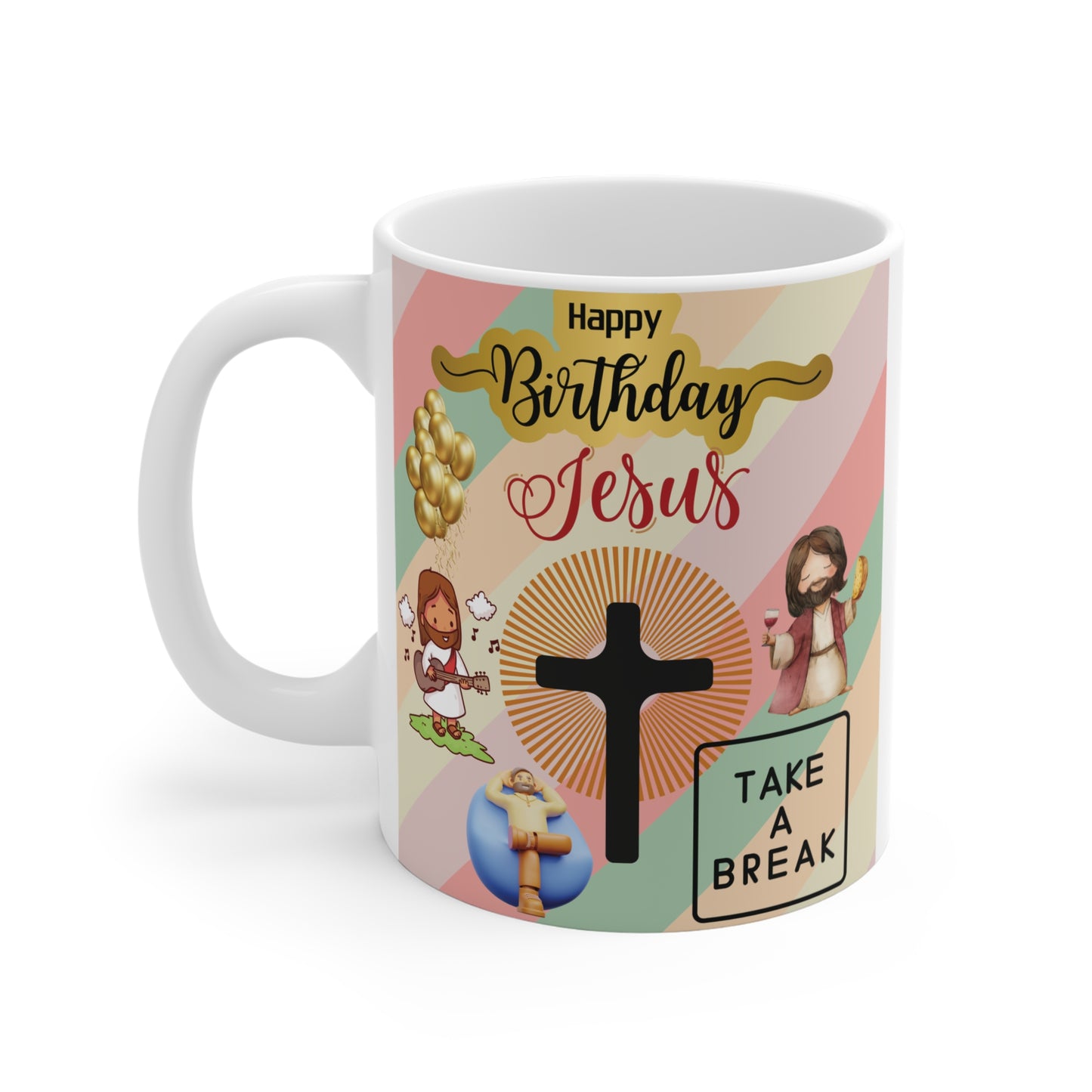 Gift mug with spiritual and fun birthday theme for Jesus, including cross symbol, animated Jesus figures, balloons, and uplifting message 'Take a Break'