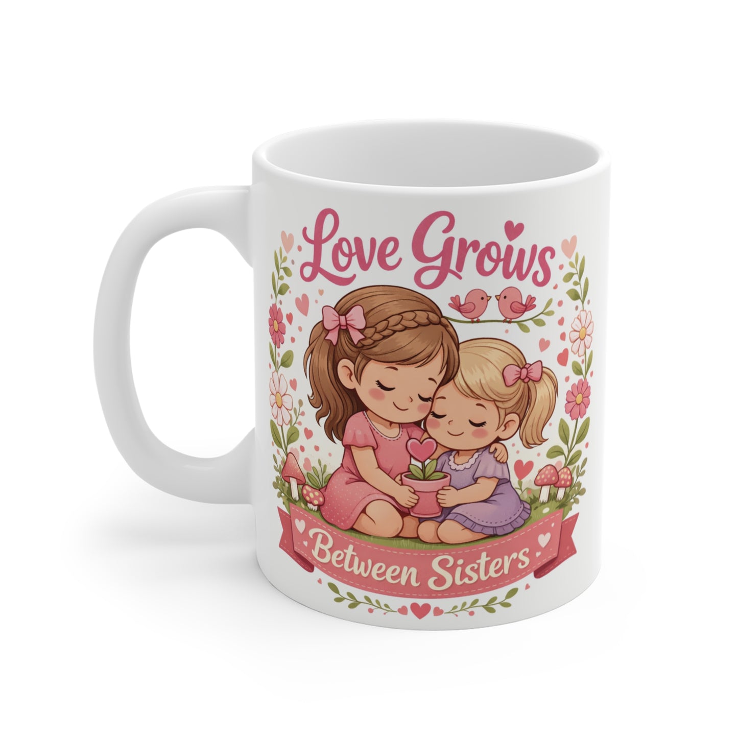 Close-up of a white ceramic sister gift mug featuring a cute illustration of two little girls hugging in a garden of flowers with a pink banner reading "Between Sisters".