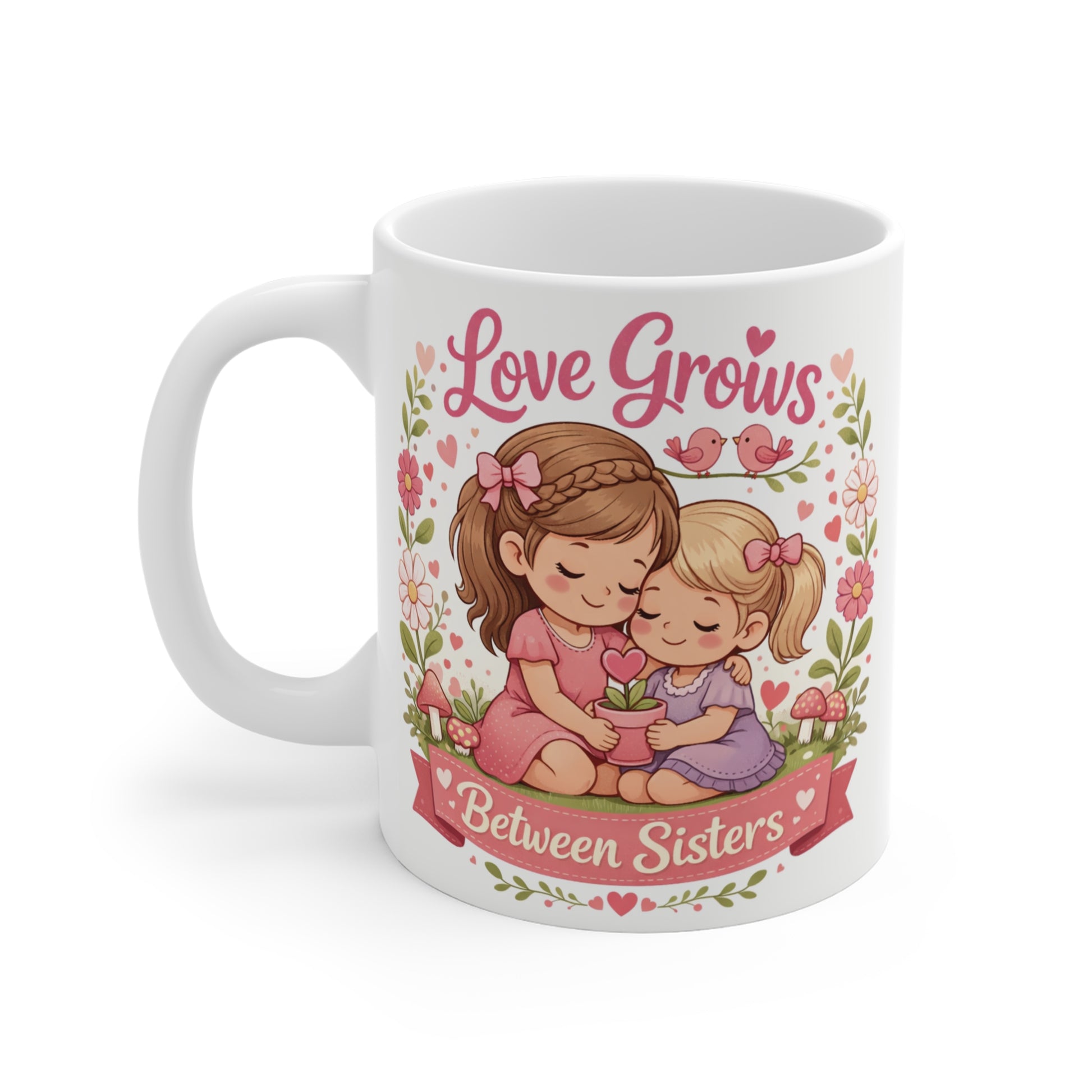 Close-up of a white ceramic sister gift mug featuring a cute illustration of two little girls hugging in a garden of flowers with a pink banner reading "Between Sisters".
