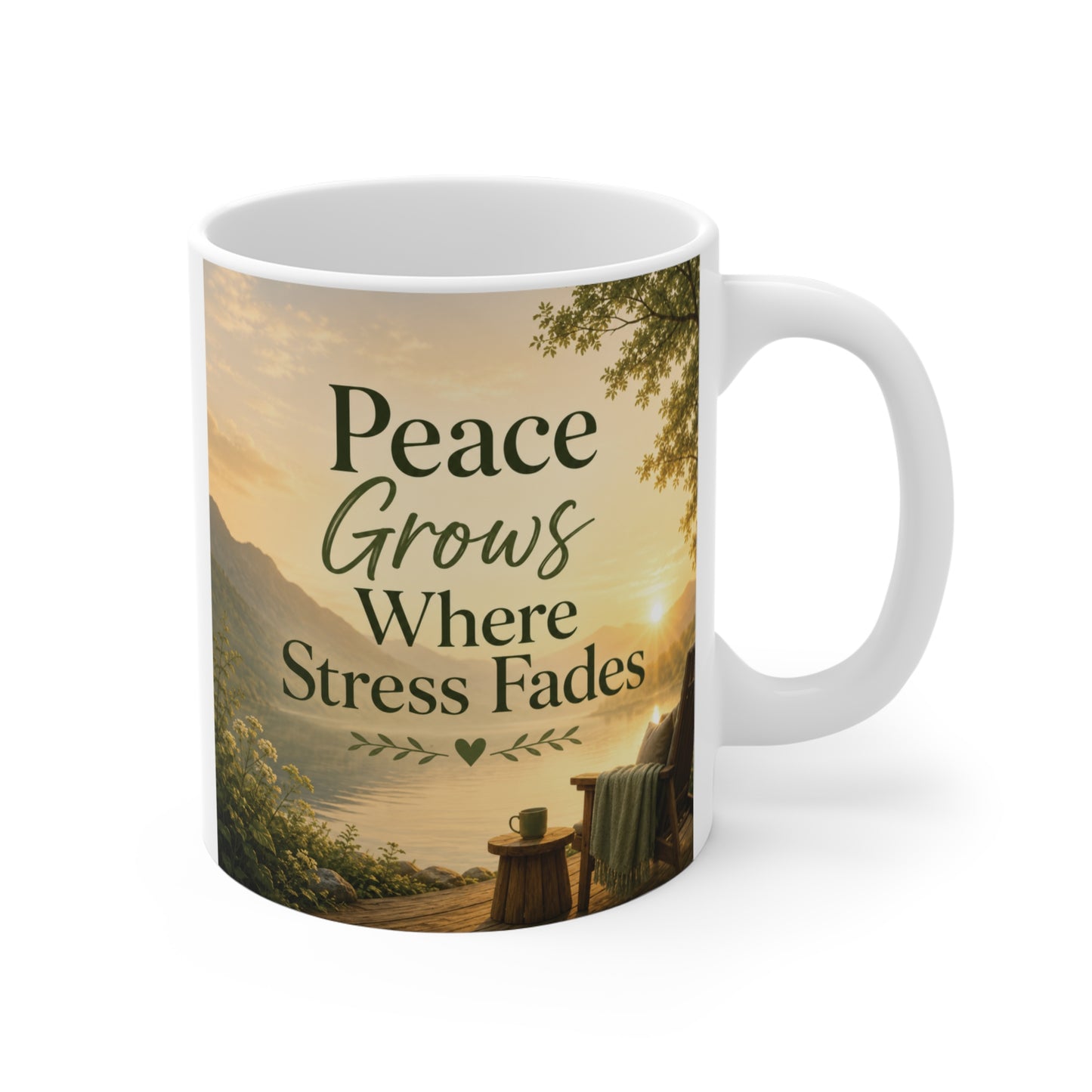 Inspirational ceramic mug with peaceful lake sunrise and “Peace Grows Where Stress Fades” quote