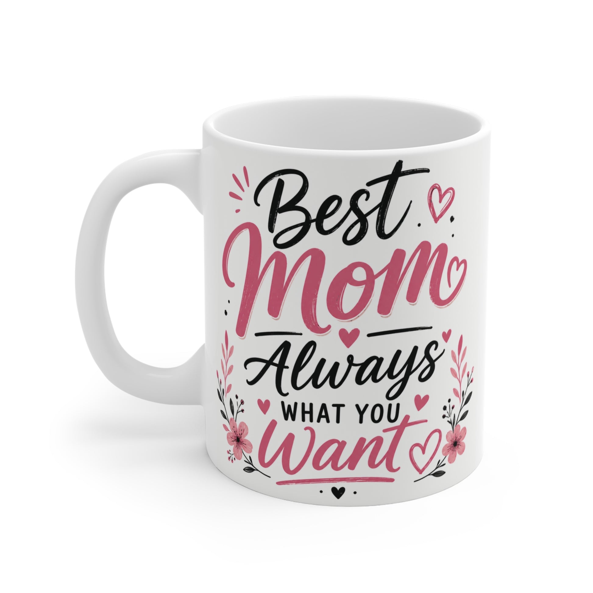 White ceramic 11oz mug with decorative flowers and heartfelt mom quote, ideal gift for mom from daughter or son