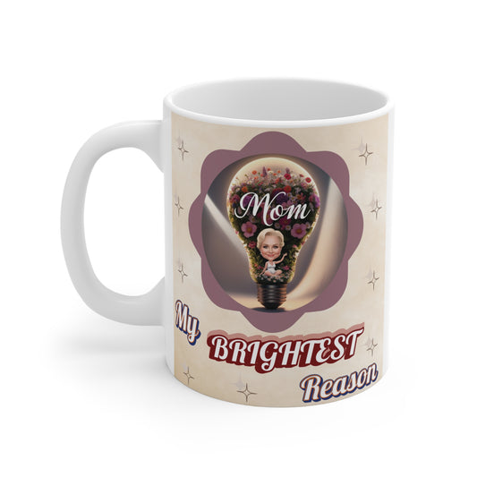 Mother’s Day gift mug with ‘Mom My Brightest Reason’ quote and light bulb floral design, perfect sentimental gift for mom