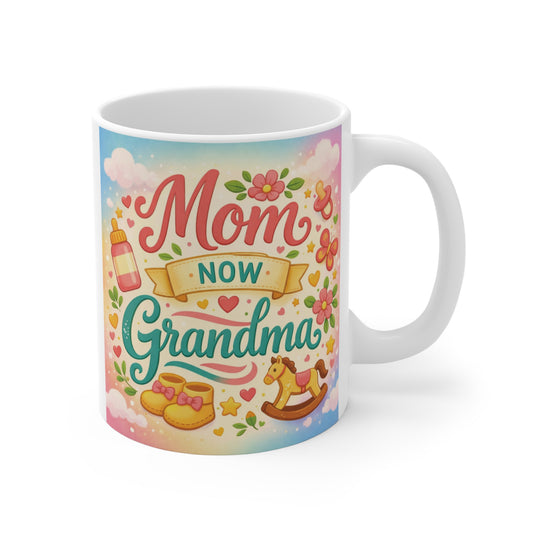 Mom Now Grandma 11oz mug with floral pastel design, baby toys, and cute lettering for a pregnancy announcement gift.