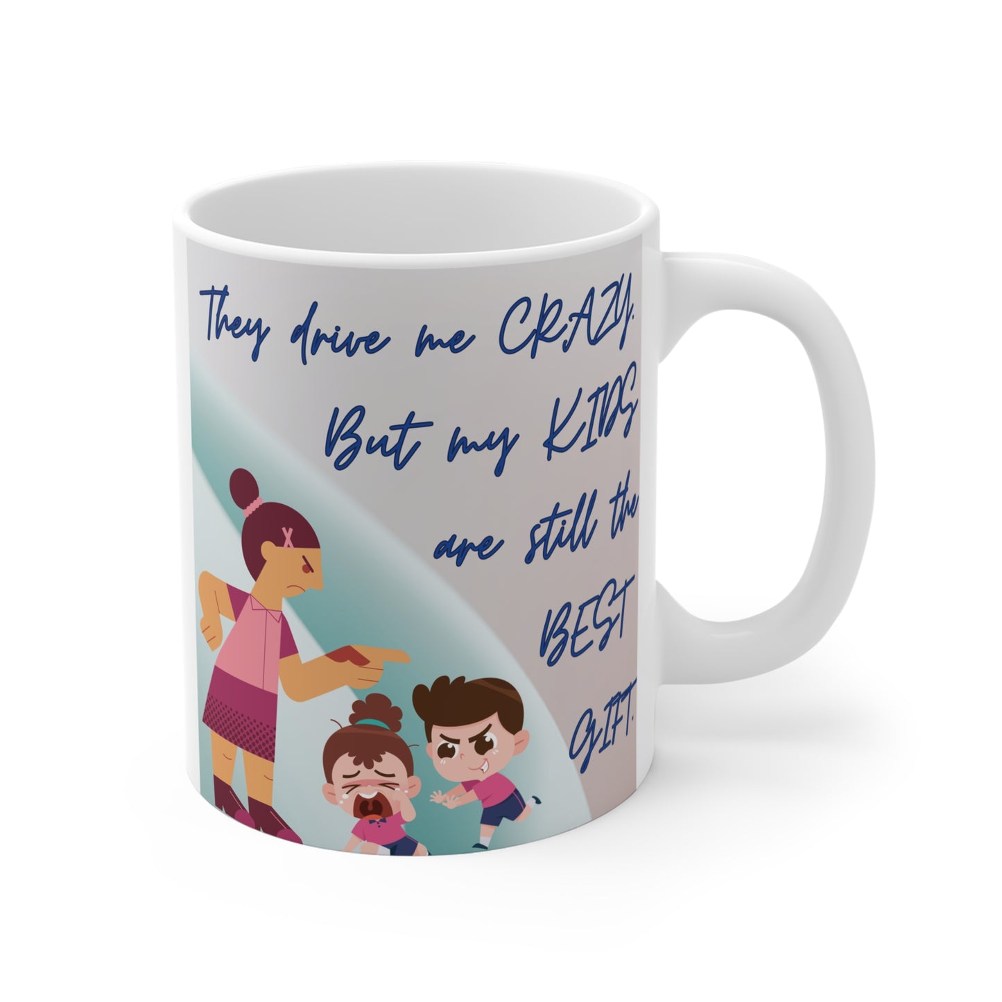 Funny parenting coffee mug showing animated mom with two children, one crying and one throwing a tantrum, with humorous text about kids being the best gift.
