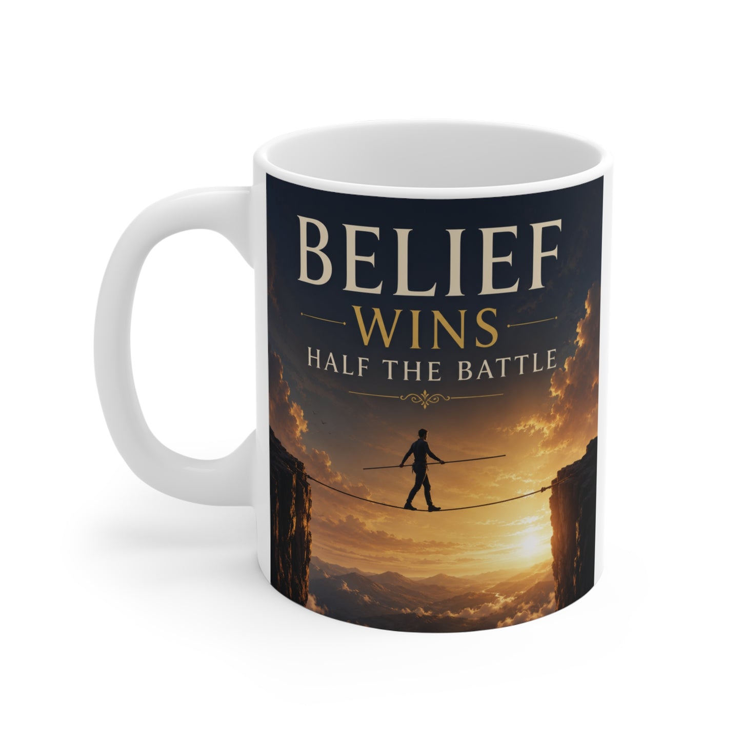 Motivational coffee cup displaying Belief Wins Half the Battle typography and dramatic sunset landscape symbolizing courage and confidence