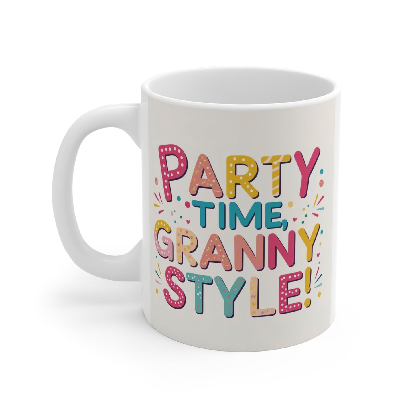 Colorful Party Time Granny Style mug for grandmothers featuring playful typography on a white ceramic coffee cup for coffee and tea lovers.