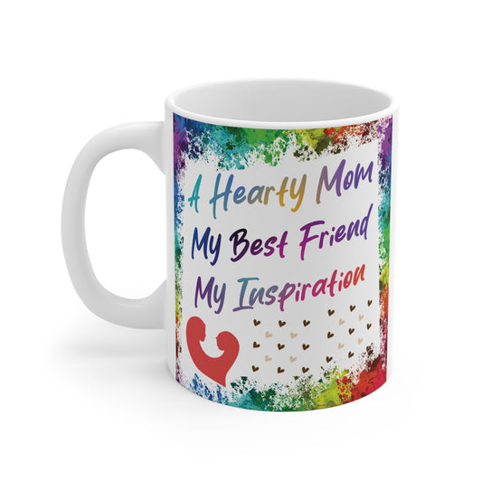 Hearty mom quote mug with colorful watercolor design, best friend and inspiration message, perfect gift for Mother’s Day, Birthday