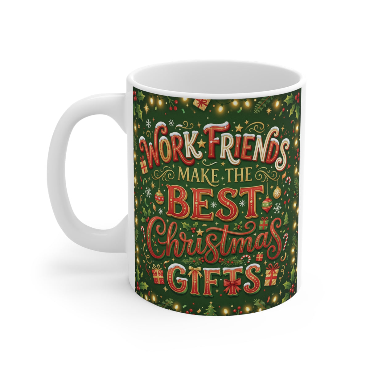 White ceramic-style 11oz Christmas coffee mug with dark green background, red festive lettering and holiday decorations, featuring Work Friends Make the Best Christmas Gifts.