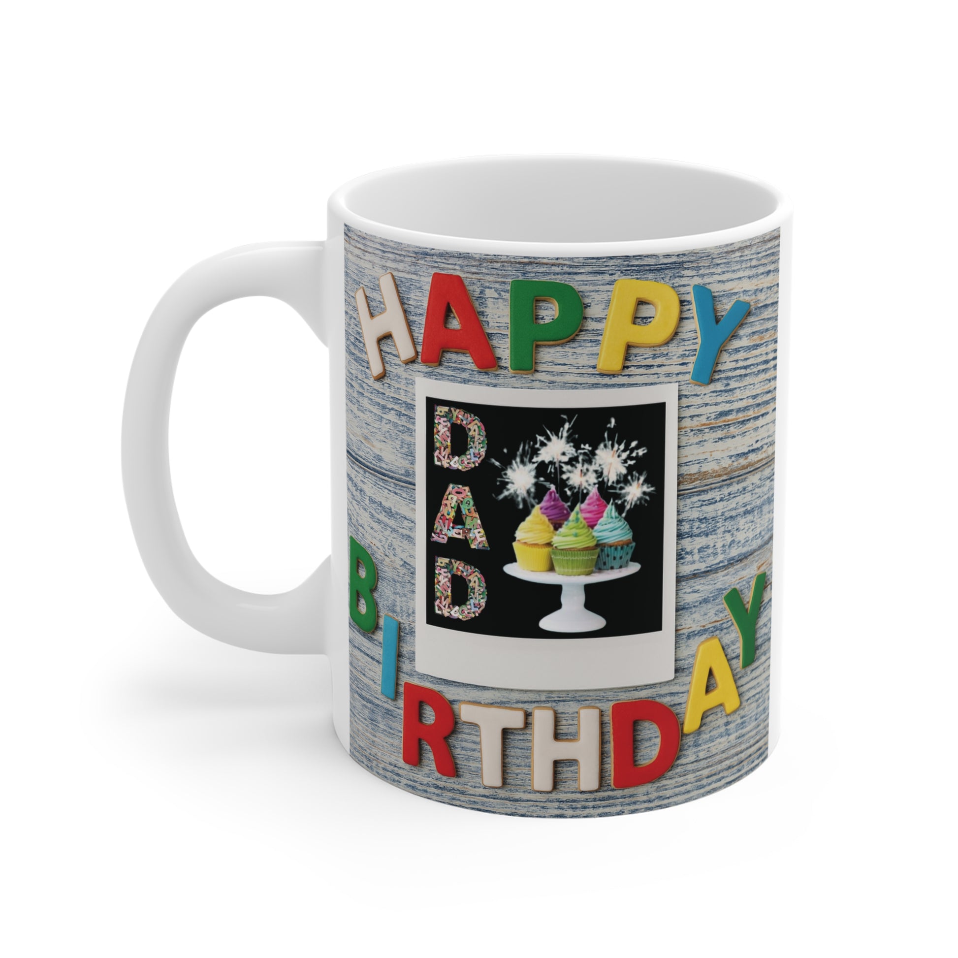Colorful birthday mug for dad featuring happy birthday text and cupcake illustration on ceramic coffee cup