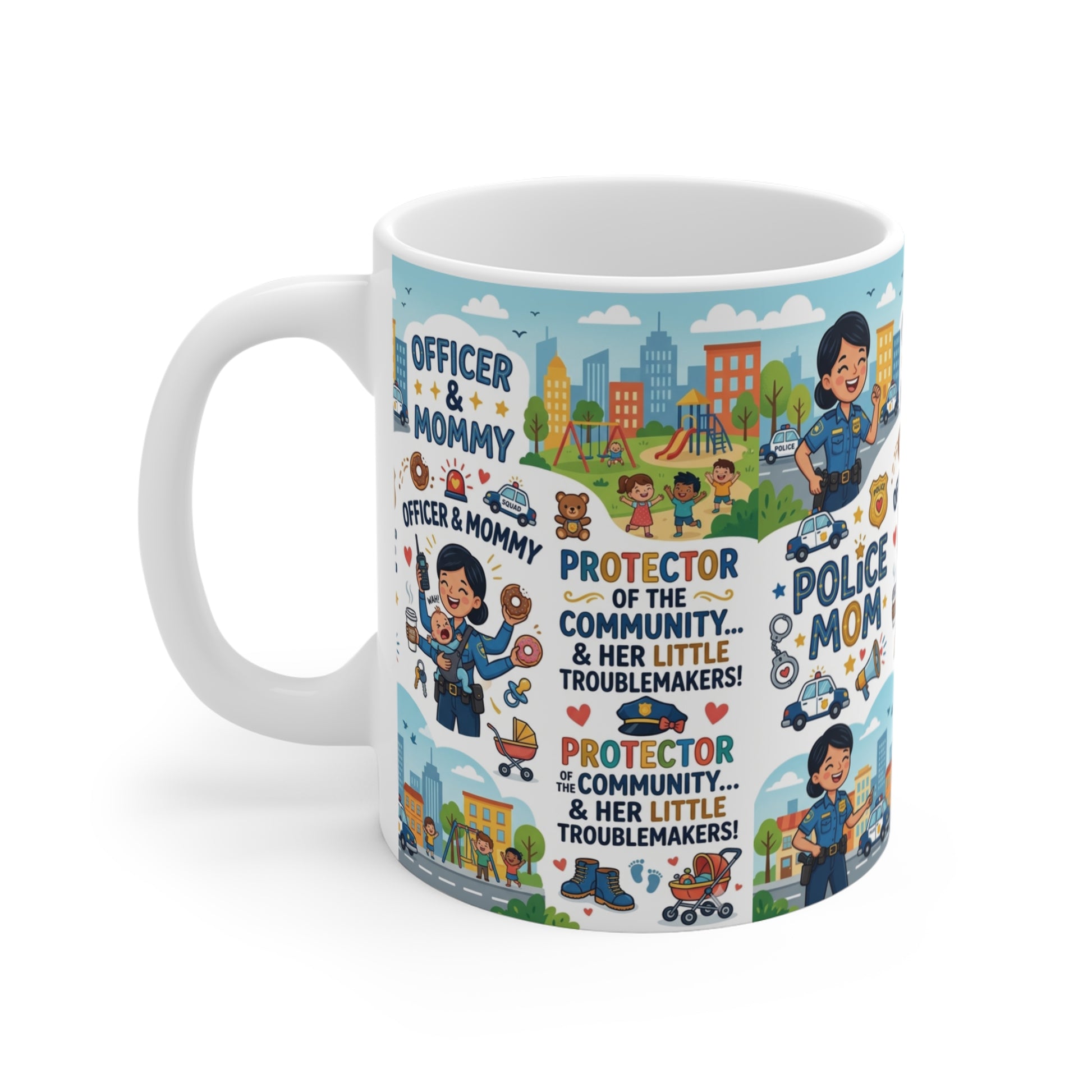 Funny police mom coffee mug featuring colorful wrap around cartoon artwork, ideal law enforcement mom gift and police family appreciation mug