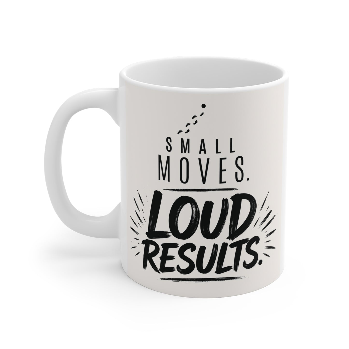 White ceramic mug with bold success quote Small Moves Loud Results, ideal for office desk or entrepreneur gift