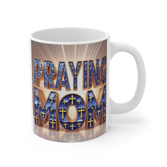 Praying Mom 11oz coffee mug with Christian cross design and inspirational faith message