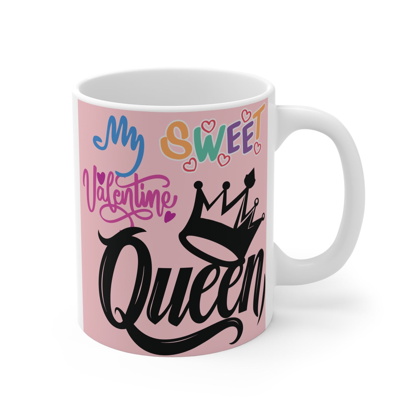 My Sweet Valentine Queen mug with crown design, pink background, cute romantic gift for her