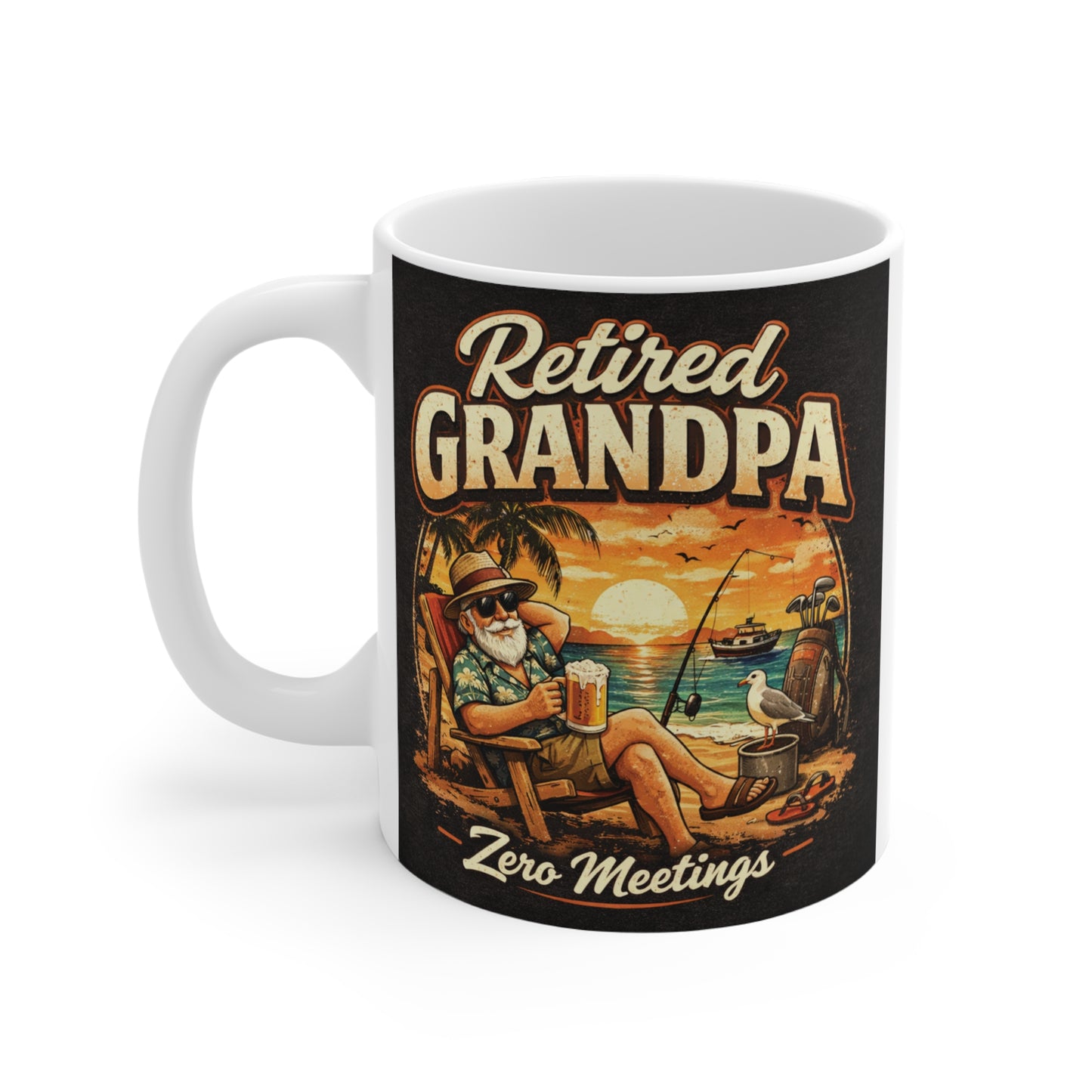 11oz fishing-themed grandpa mug with Retired Grandpa Zero Meetings design and outdoor camping artwork.
