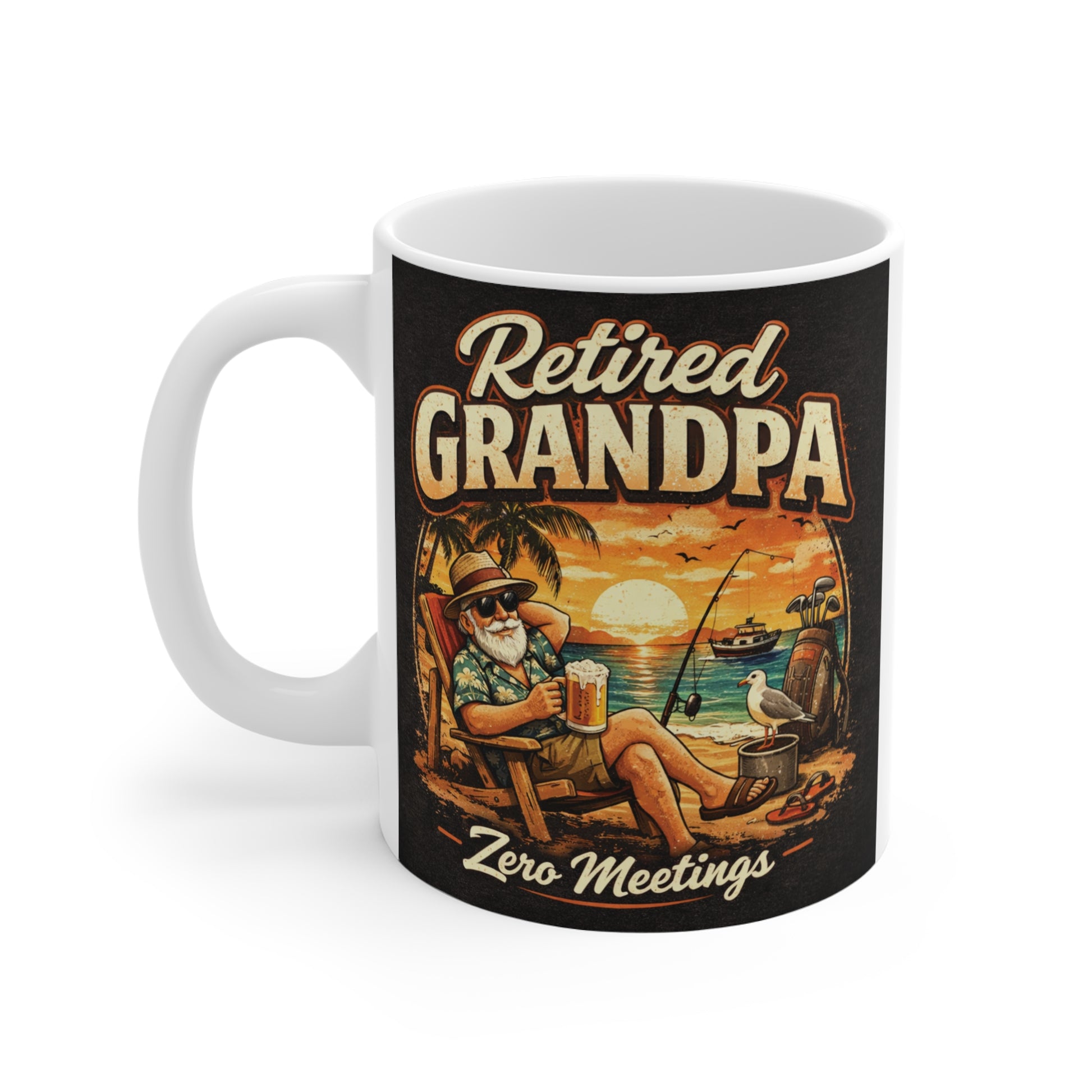11oz fishing-themed grandpa mug with Retired Grandpa Zero Meetings design and outdoor camping artwork.