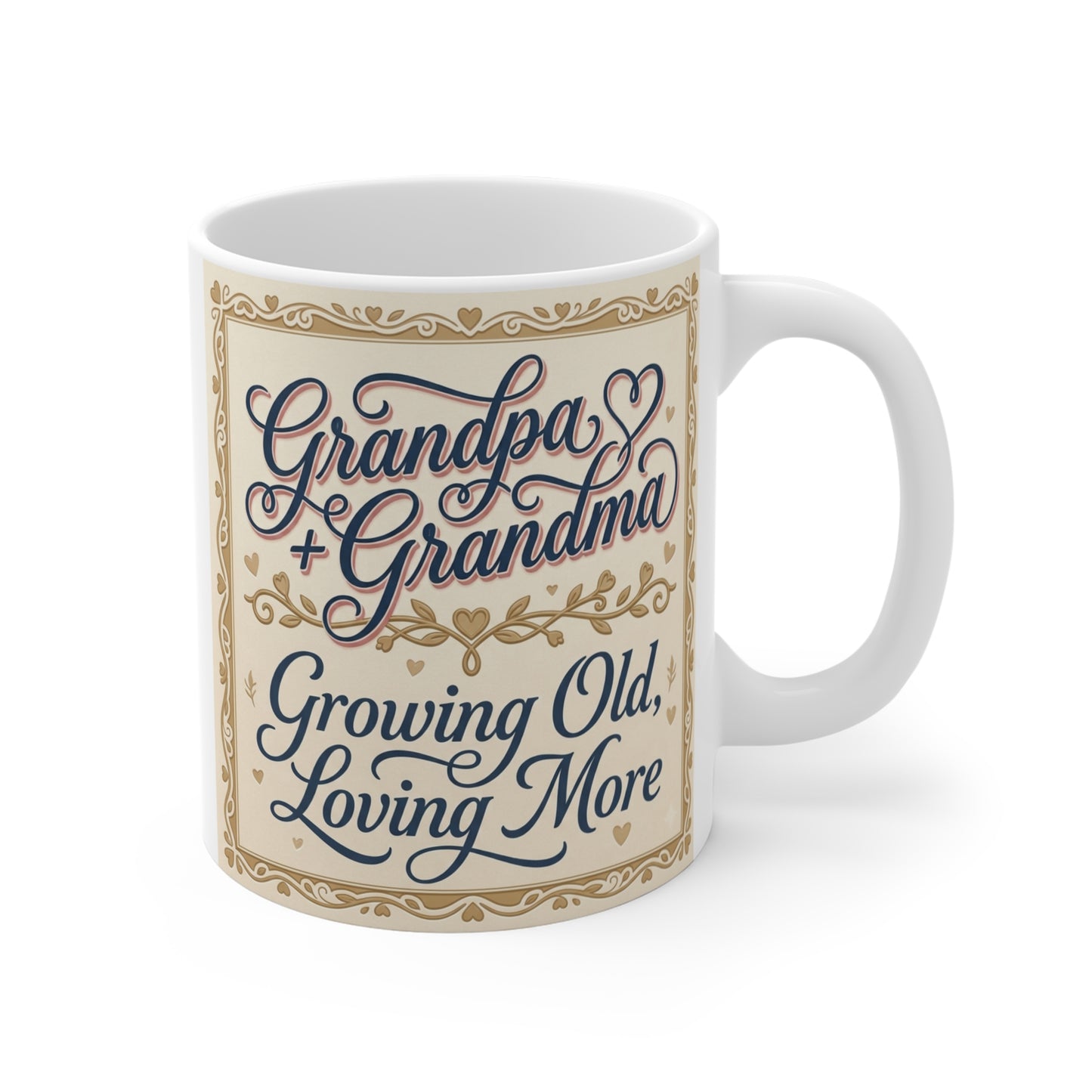 11oz ceramic mug featuring the quote "Grandpa Grandpa Growing Old Loving More" in elegant vintage typography with decorative floral accents.