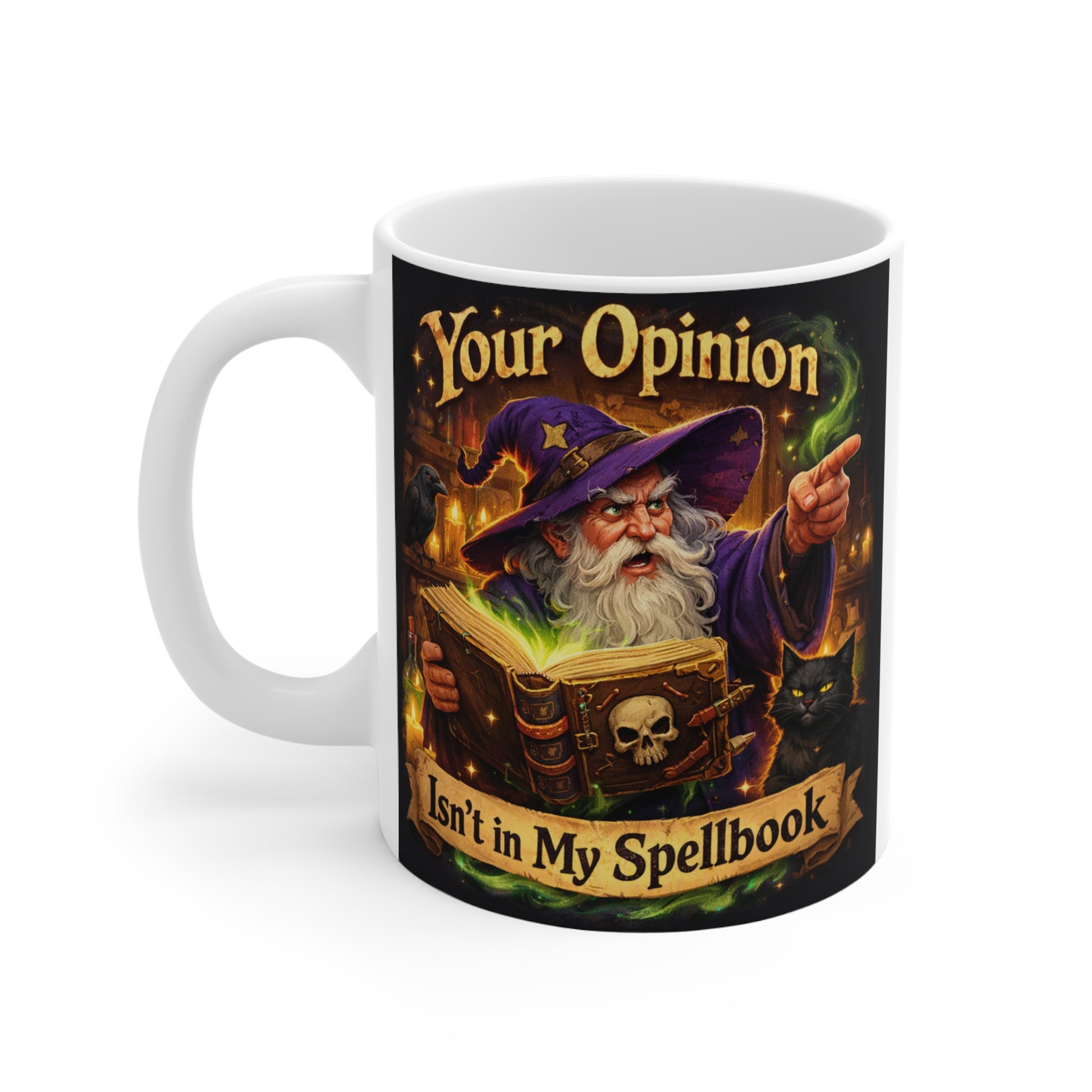 Your Opinion Isn't In My Spellbook 11oz ceramic wizard mug on a white background.
