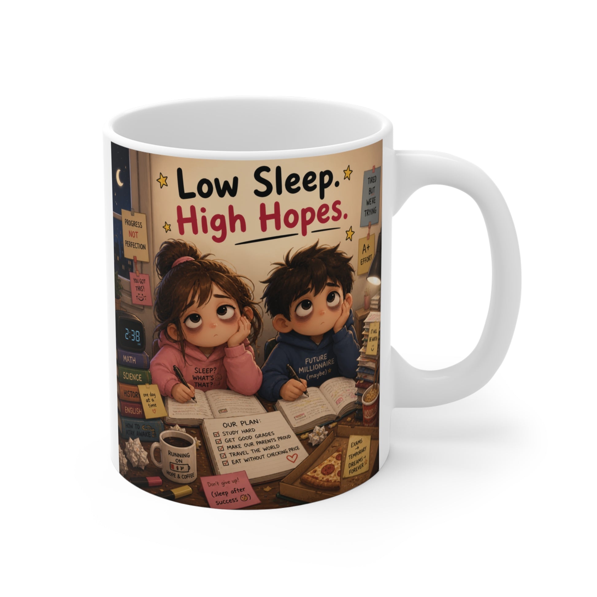 Cute cartoon student mug with “Low Sleep. High Hopes.” text on an 11oz ceramic coffee cup