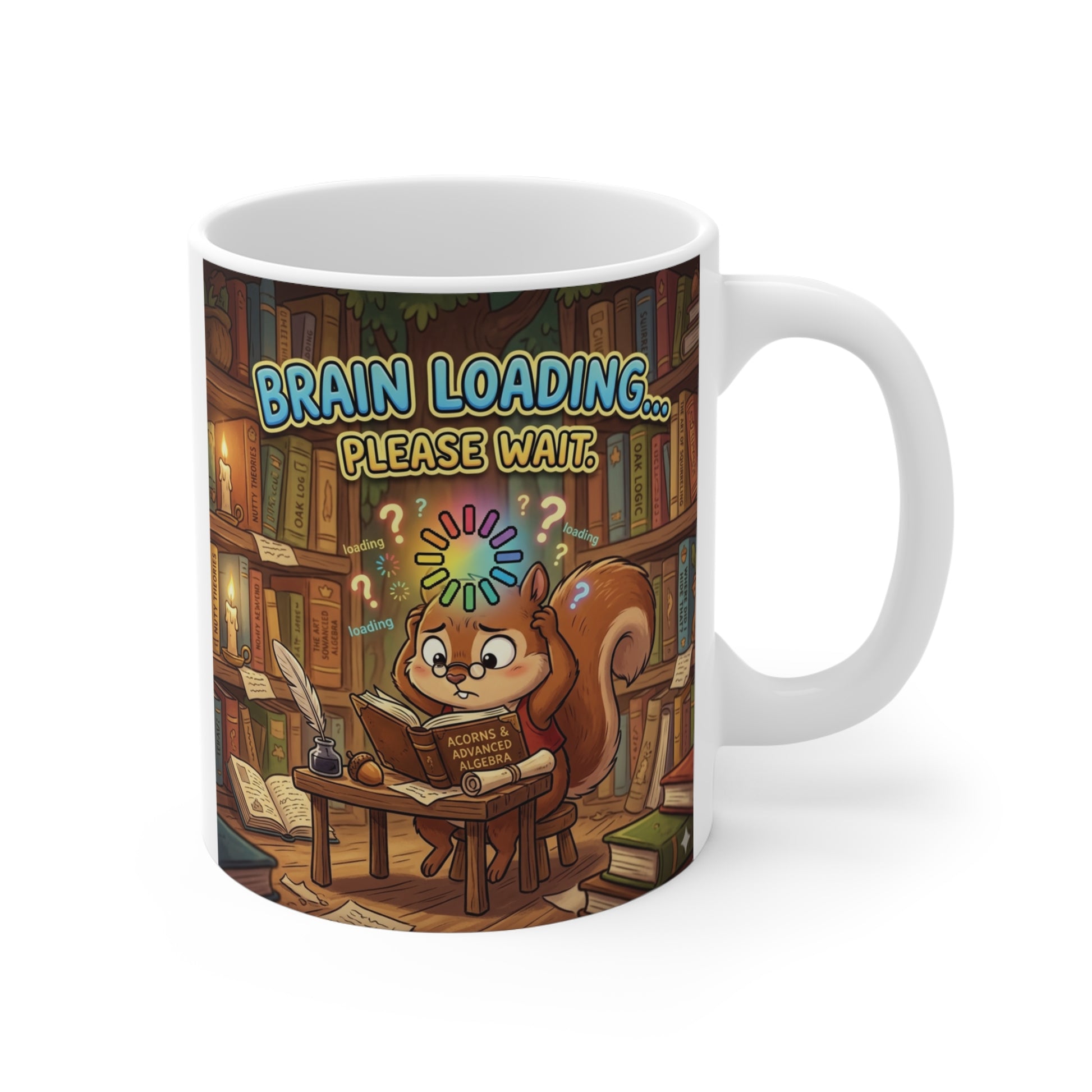 Cute cartoon squirrel brain loading please wait funny 11oz coffee mug for students and office workers