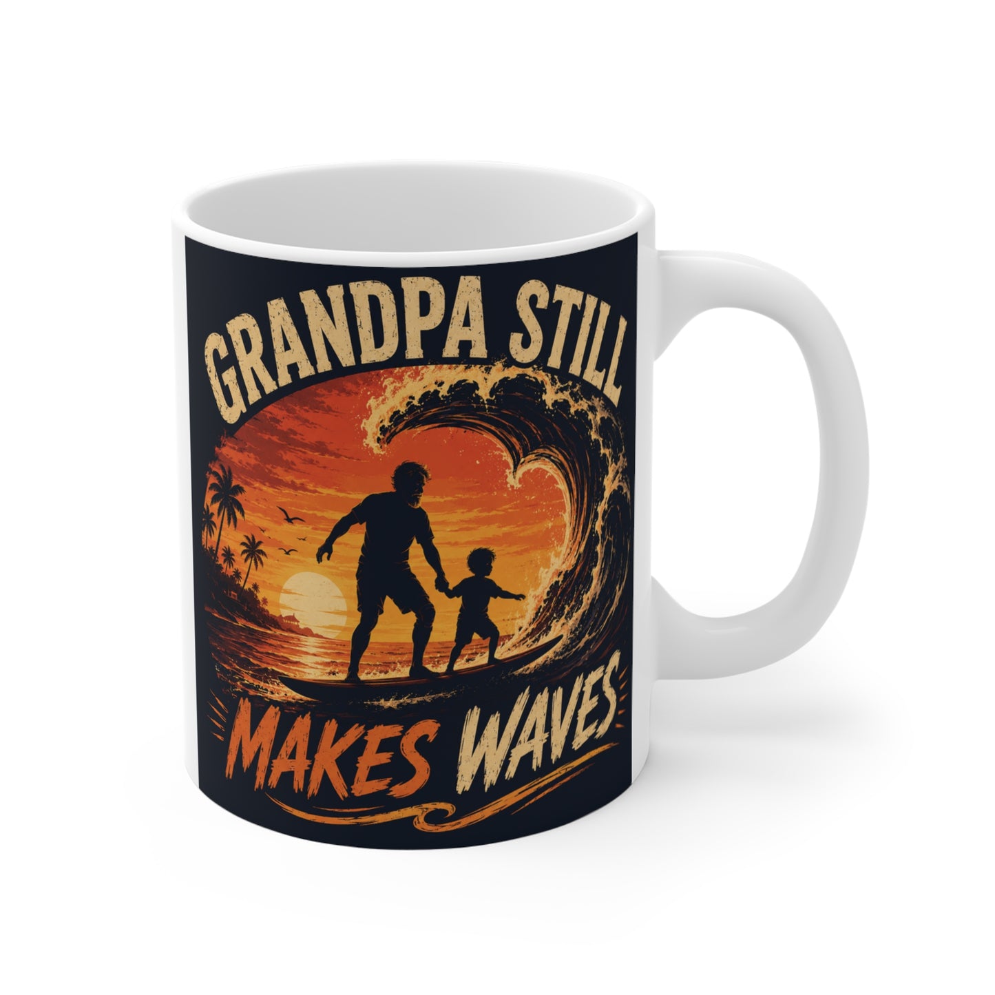 11oz ceramic coffee mug featuring a silhouette of a grandpa and grandchild surfing together at sunset with the phrase Grandpa Still Makes Waves.