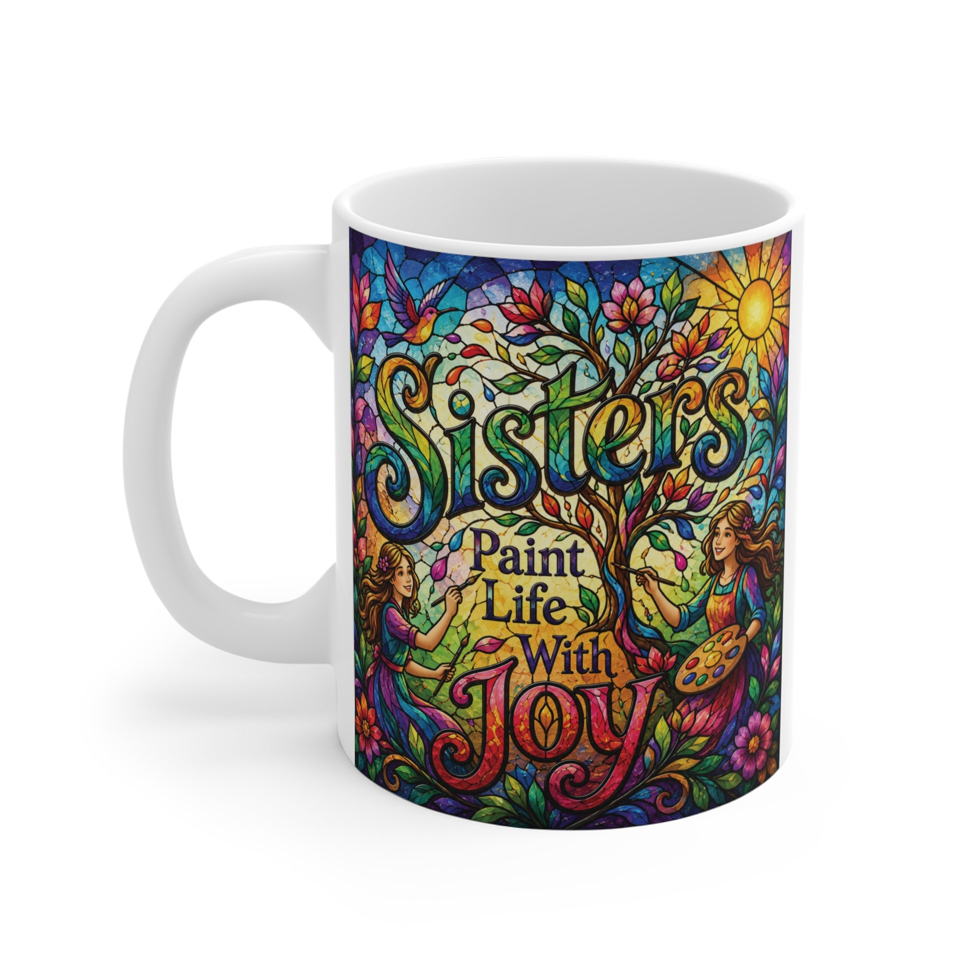 A close-up of an 11oz ceramic mug with a detailed, multi-colored mosaic design celebrating sisterhood and creativity.